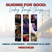 Guiding for Good: Leading through Change Annual Conference December 10-12, 2025 #MSCHE25